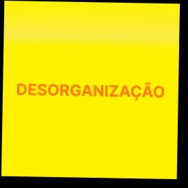 Post-it: Desorganização